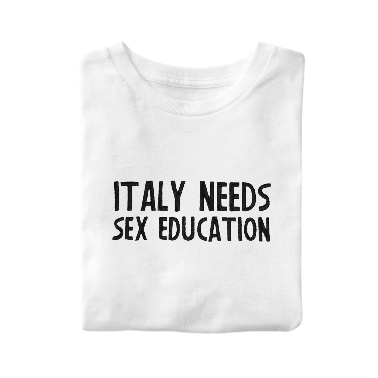 T-Shirt Italy Needs Sex Education