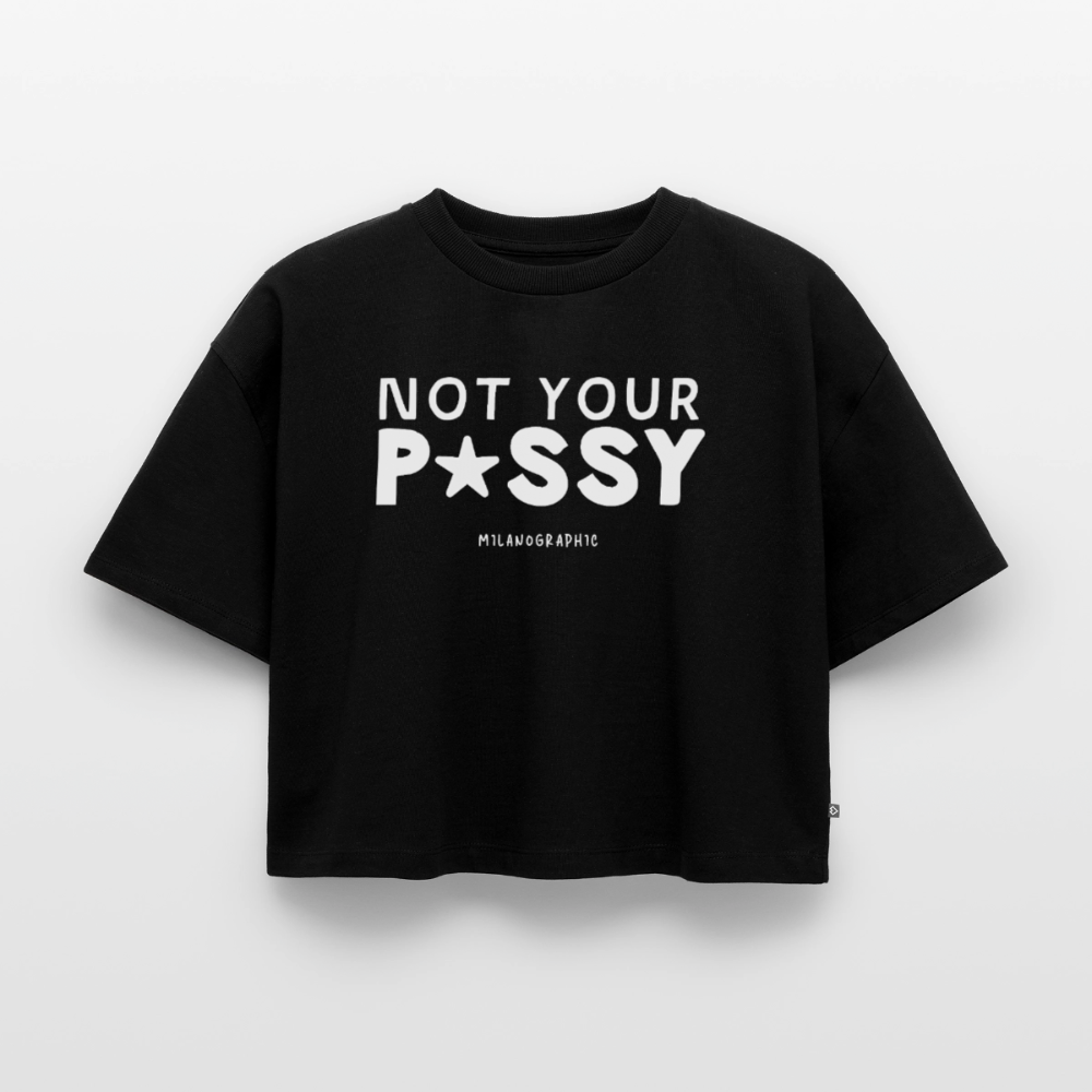 CROP T-SHIRT NOT YOUR - nero