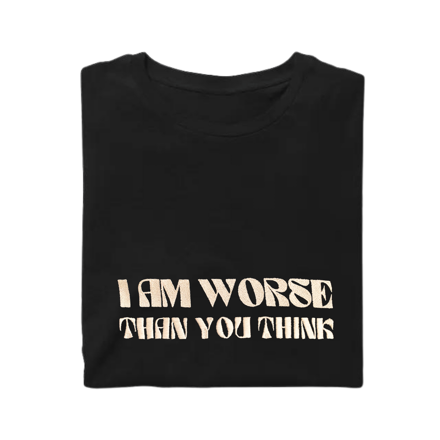 T-Shirt Worse Than You Think