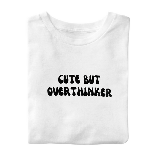 T-Shirt Overthinker