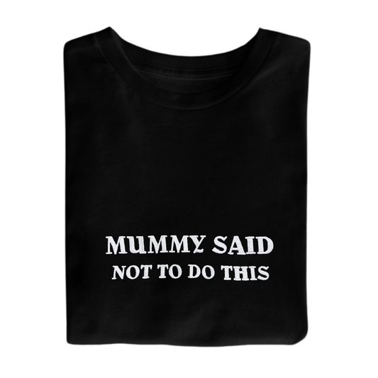 T-Shirt Mummy