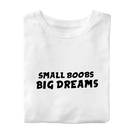 T-Shirt Big Dreams